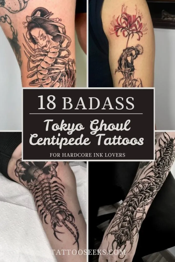 Tokyo Ghoul Centipede Tattoos